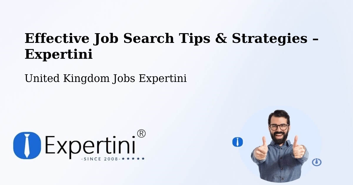 Job Search Tips & Strategies for Job Seekers – Orleton - Orleton, United Kingdom Jobs Expertini